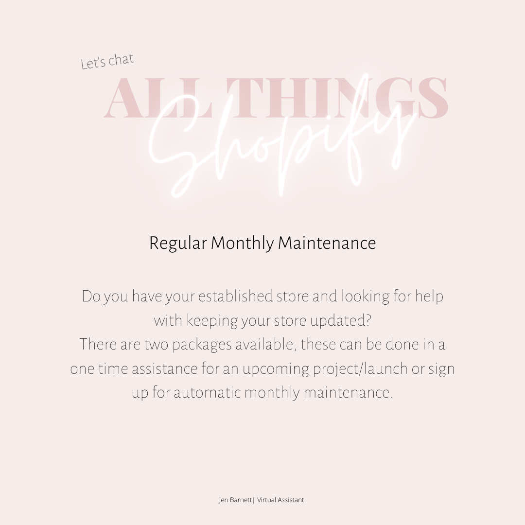 All things Shopify | Monthly Maintenance